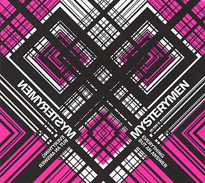MYSTERYMEN - Everything But an Answer | CD