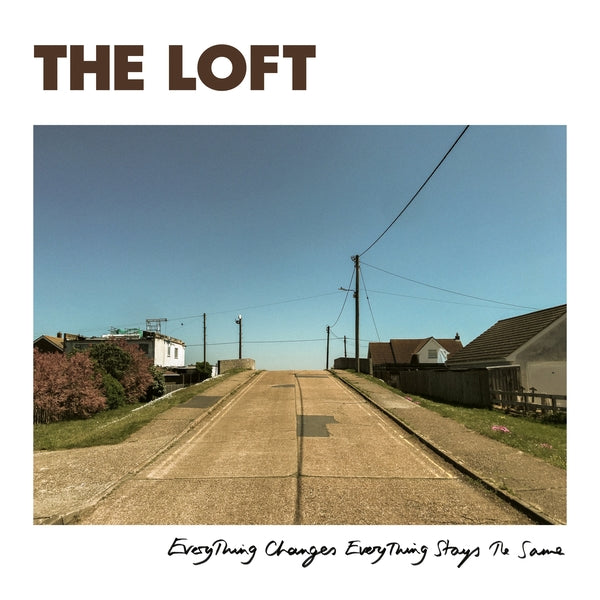 The Loft | Everything Changes Everything Stays The Same | Vinyl