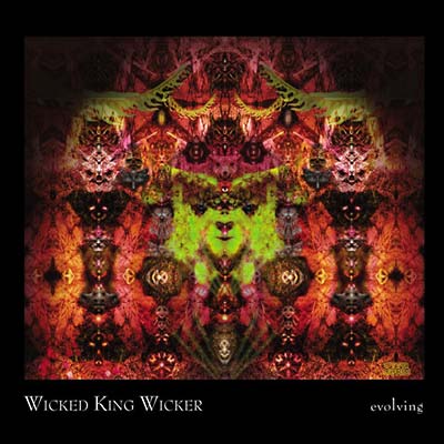 WICKED KING WICKER - Evolving | CD