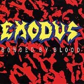 Exodus - Bonded By Blood | CD