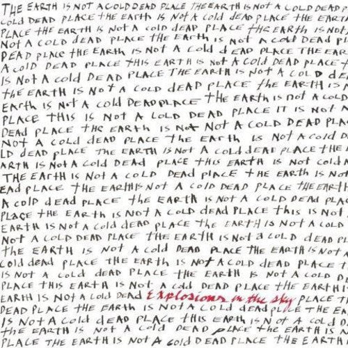 Explosions in the Sky - Earth Is Not a Cold Dead Place (2 Lp's) | Vinyl