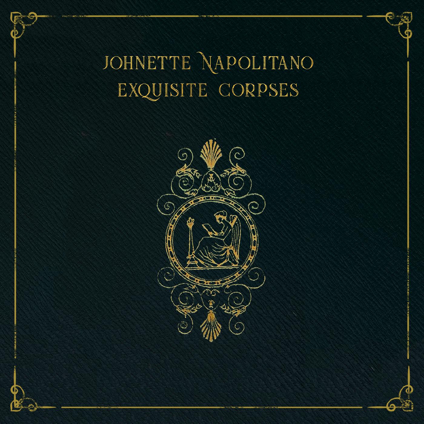 Johnette Napolitano | Exquisite Corpses | Vinyl