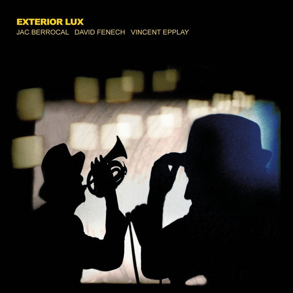 JAC BERROCAL/DAVID FENECH/VINCENT EPPLAY - Exterior Lux | Vinyl