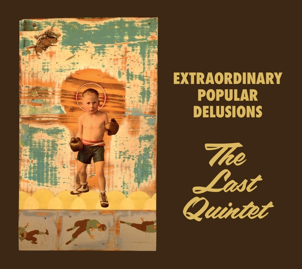 Extraordinary Popular Delusions | The Last Quintet [2Cd] | CD