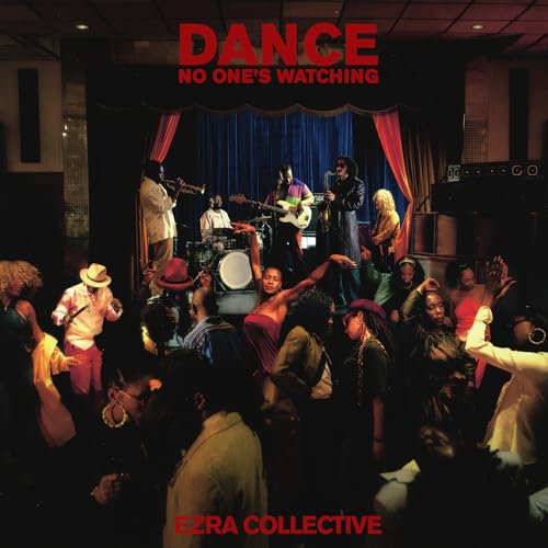 Ezra Collective - Dance, No One's Watching (Satin Red Colored Vinyl) (2 Lp's) | Vinyl