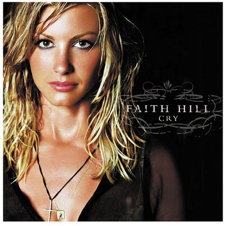 Faith Hill - Cry [Import] | CD