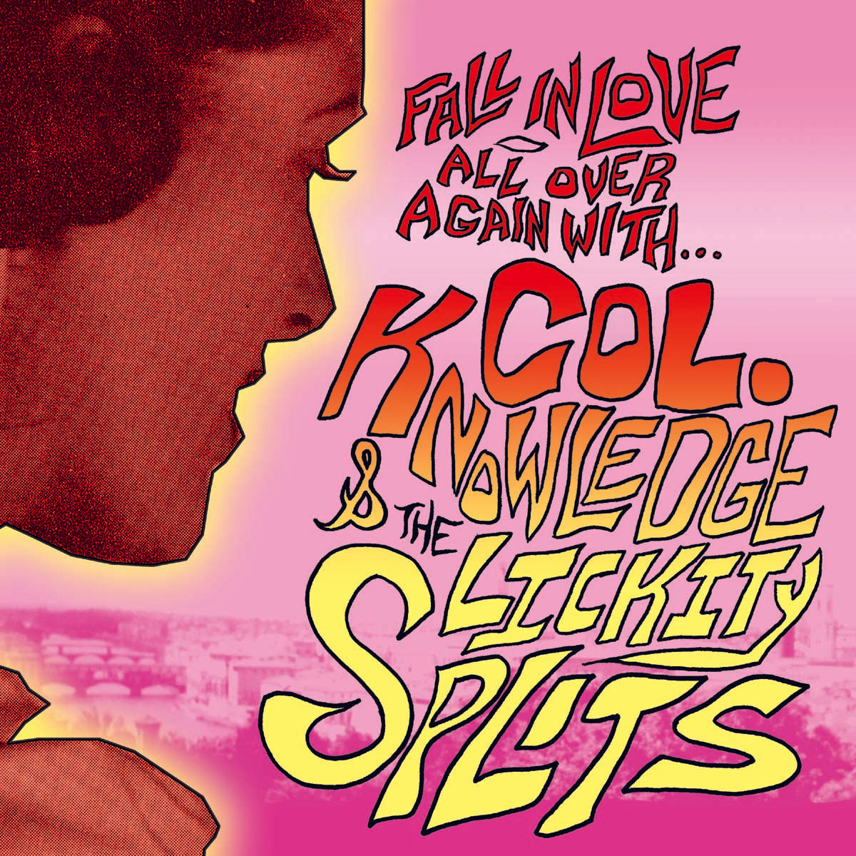 Colonel Knowledge & The Lickit | Fall In Love All Over Again | CD