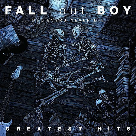 Fall Out Boy - BELIEVERS NEVER DIE | CD