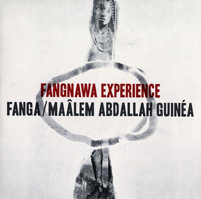 FANGA/MAALEM ABDALLAH GUINEA - Fangnawa Experience | Vinyl