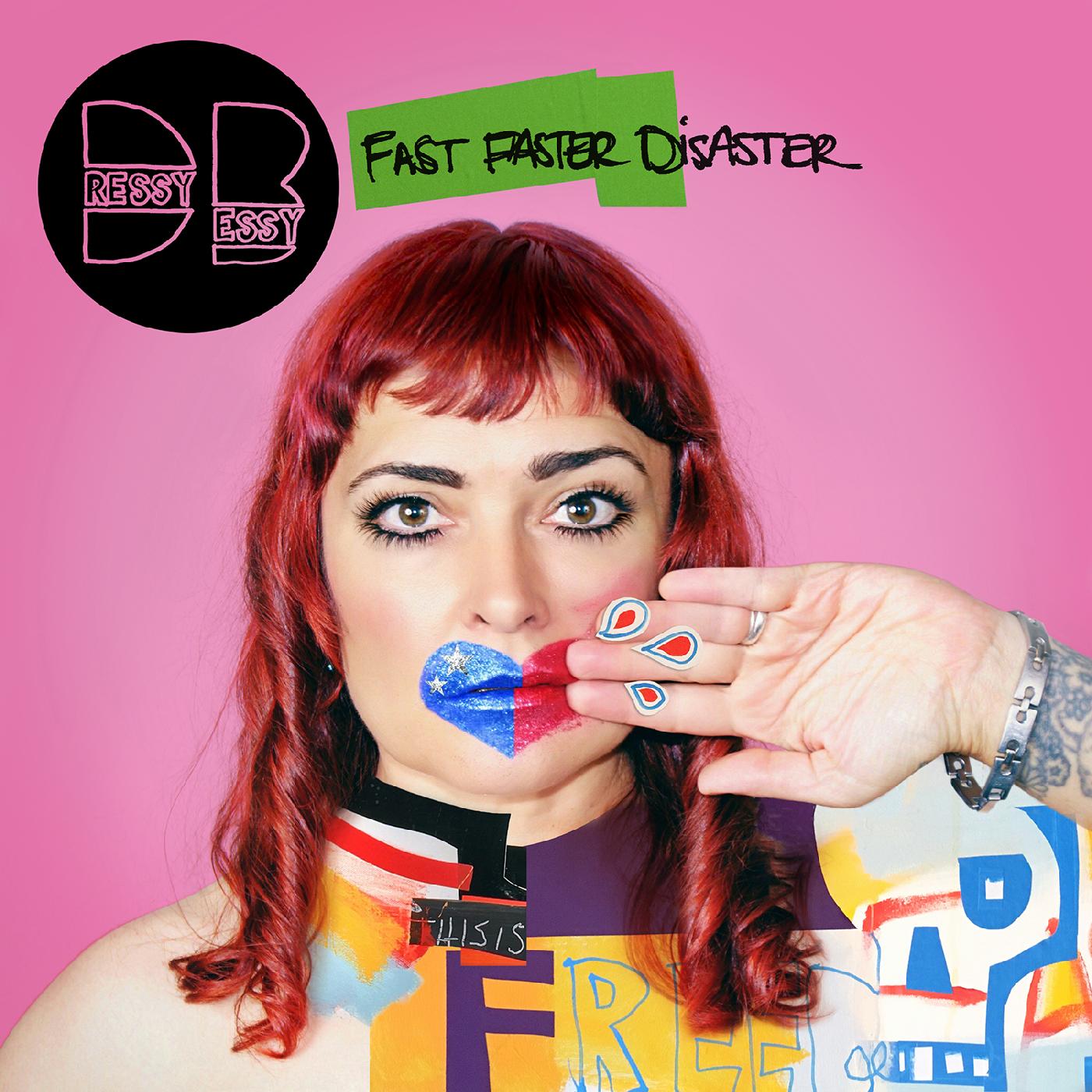 Dressy Bessy | Fast Faster Disaster | Vinyl