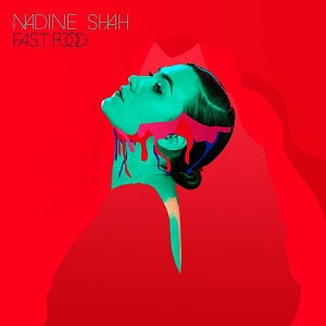 Nadine Shah - Fast Food | CD