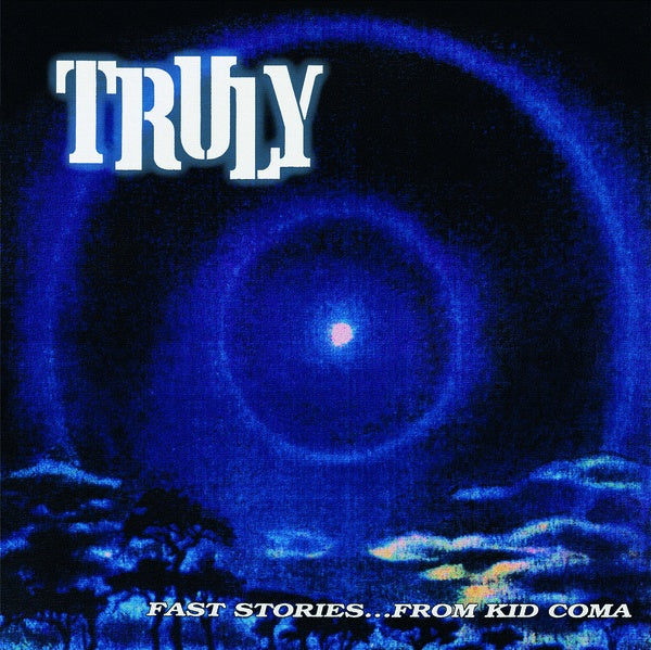 TRULY - Fast Stories... from Kid Coma | Vinyl