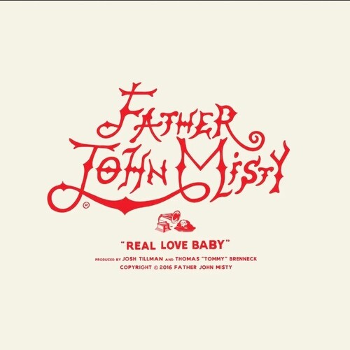 Father John Misty - Real Love Baby (7" Single) [Import] | Vinyl