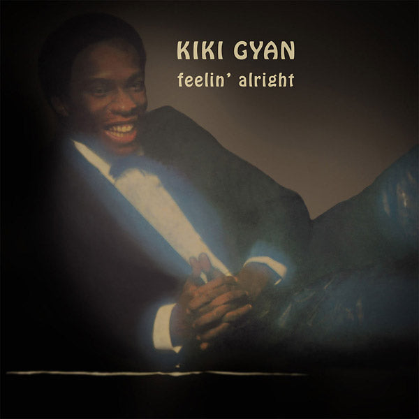 KIKI GYAN - Feelin' Alright | CD