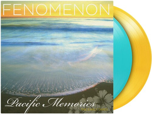 Fenomenon - Pacific Memories: The Early Tapes [Turquoise & Yellow Vinyl] [2LP] | Vinyl