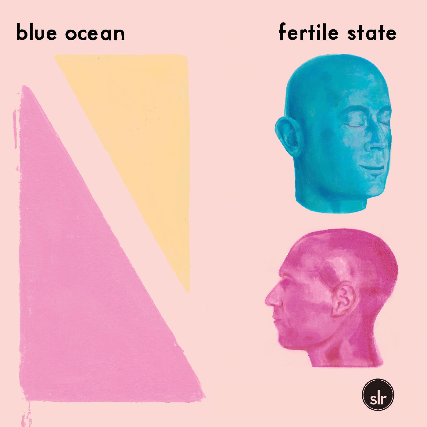 Blue Ocean | Fertile State (PINK & BLUE SWIRL VINYL) | Vinyl