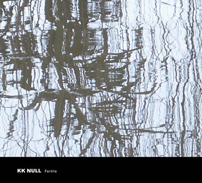 KK NULL - Fertile | CD