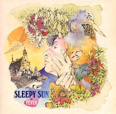 SLEEPY SUN - Fever | CD