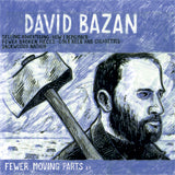 David Bazan - Fewer Moving Parts | CD