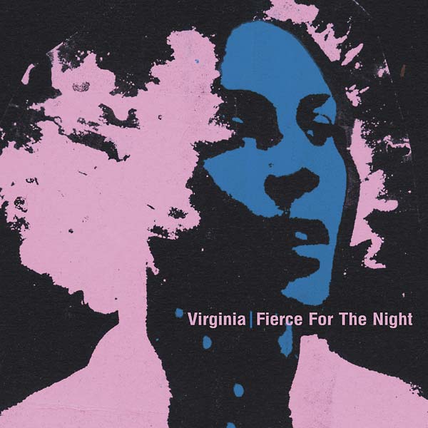 VIRGINIA - Fierce For The Night | CD