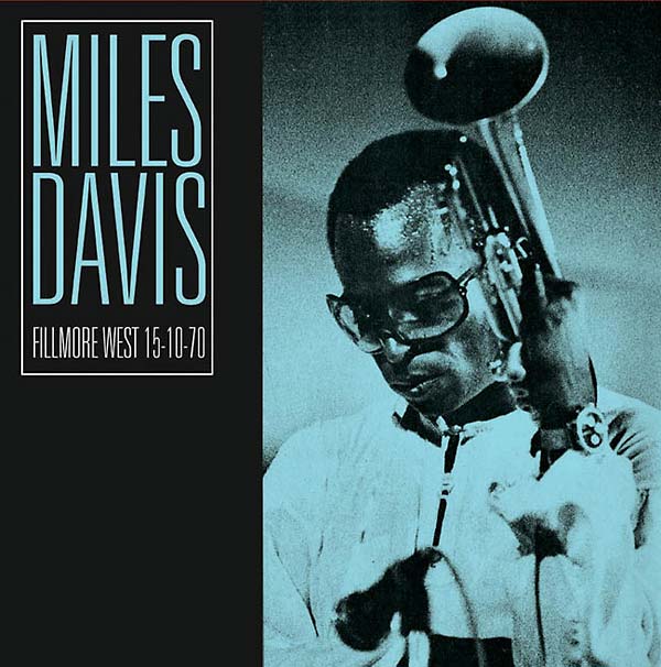 MILES DAVIS - Fillmore West 15-10-70 | CD