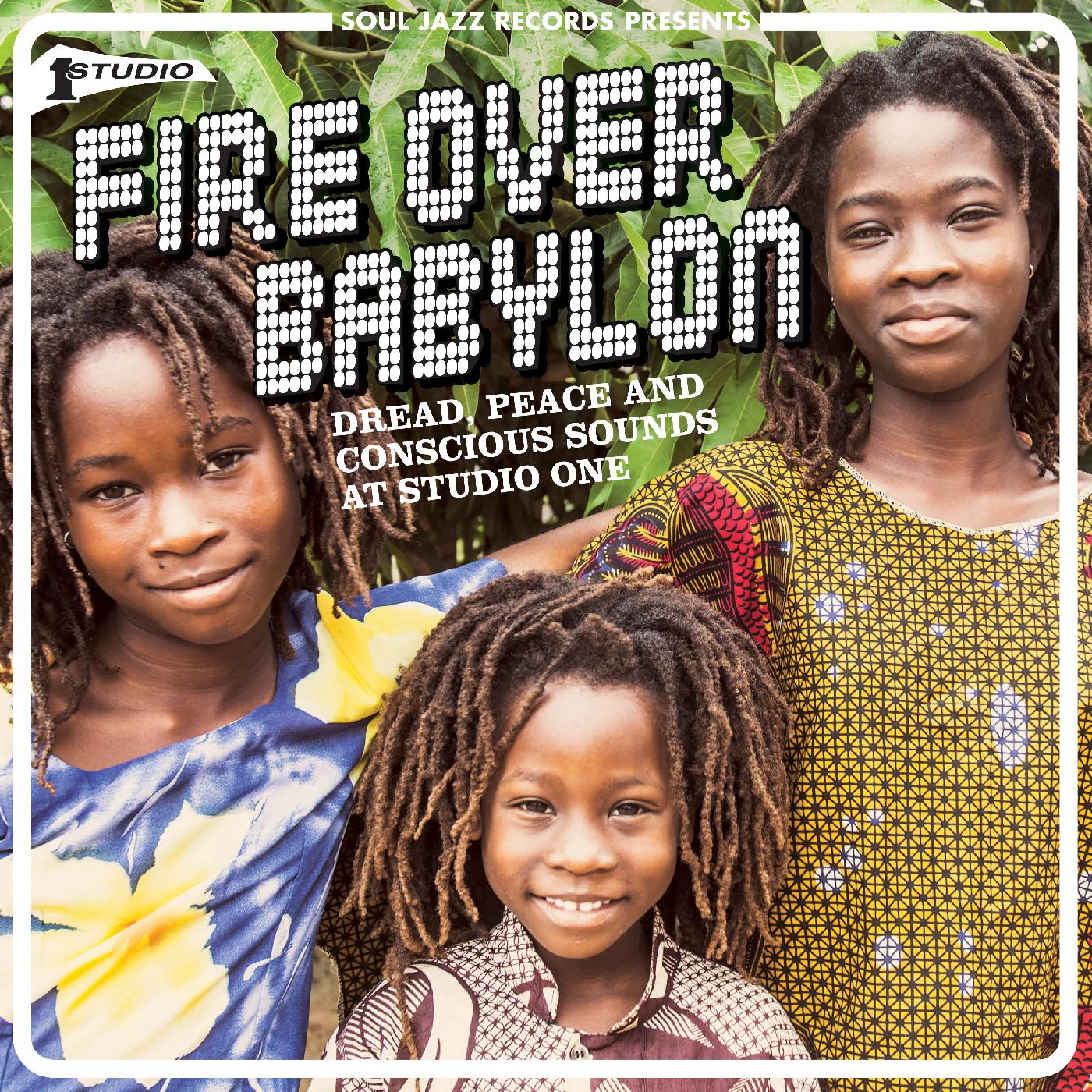 Soul Jazz Records presents - Fire Over Babylon: Dread, Peace and Conscious Sounds at Studio One | CD