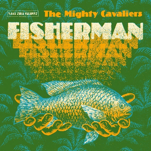 THE MIGHTY CAVALIERS - Fisherman | Vinyl