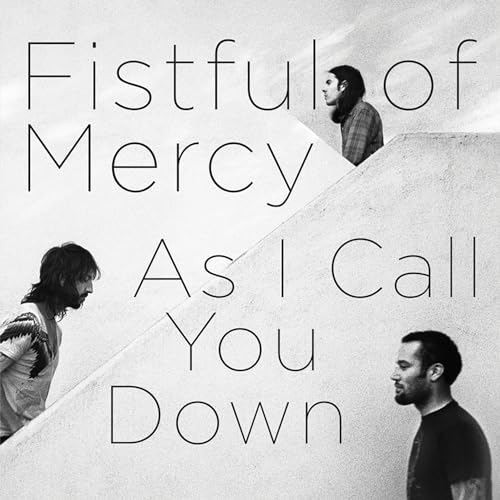 Fistful of Mercy - As I Call You Down | Vinyl