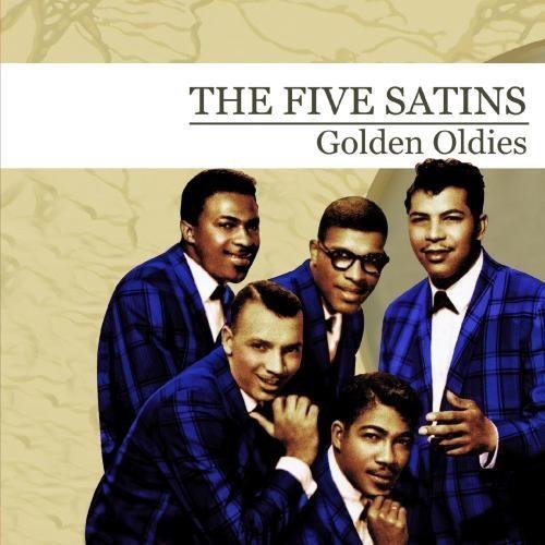 Five Satins - Golden Oldies (Alliance Mod, Manufactured on Demand) | CD