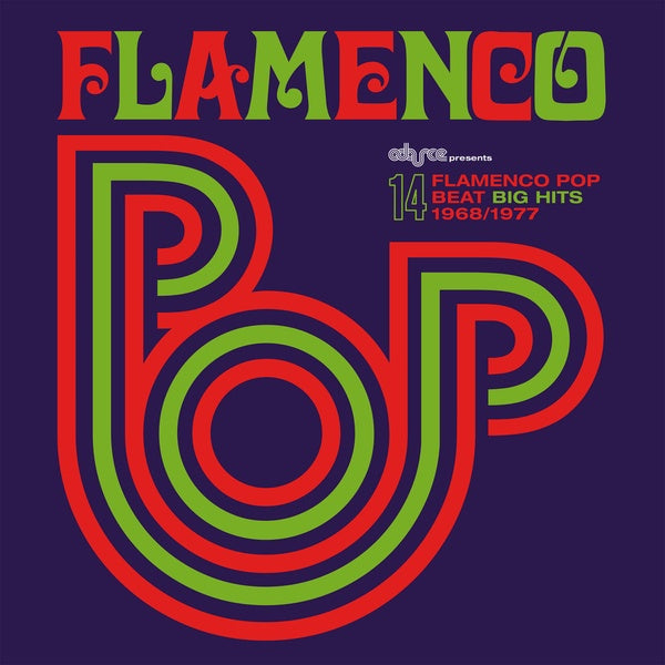 VA - Flamenco Pop: 14 Flamenco Pop Beat Big Hits 1968-1977 | Vinyl