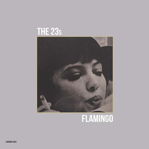 THE 23S - Flamingo | CD
