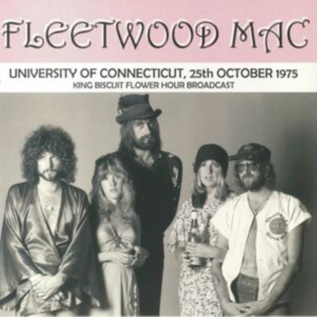 Fleetwood Mac - University of Connecticut, 25th October 1975: King Biscuit Flower Hour Broadcast [Import] | Vinyl