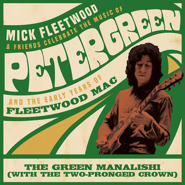 Fleetwood, Mick & Friends / Fleetwood Mac - Green Manalishi (with the Two Pronged Crown) (RSD Black Friday 11.27.2020) | Vinyl