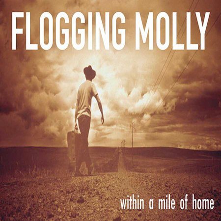 Flogging Molly - Within a Mile of Home | CD