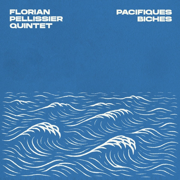 Florian Pellissier Quintet - Pacifiques Biches [CD] | CD