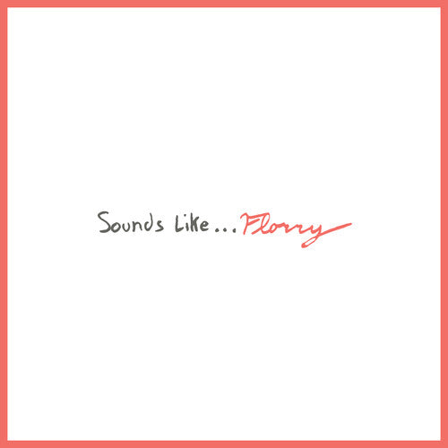Florry - Sounds Like... | Vinyl