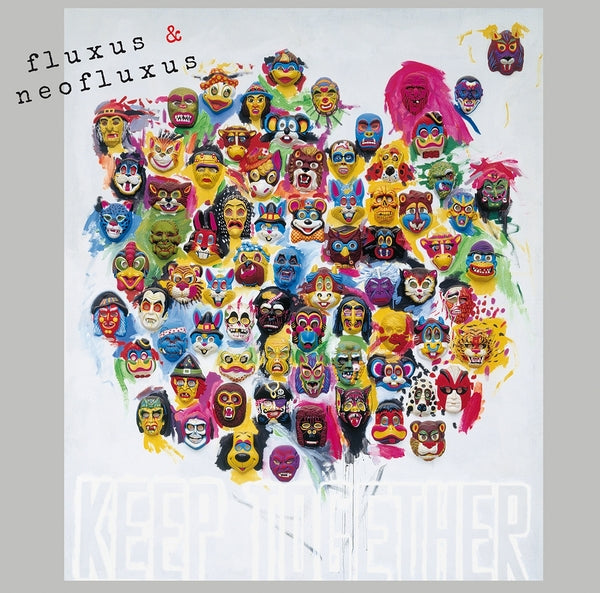 Various Atrists - Fluxus & Neofluxus: Keep Together (Part Ii) | Vinyl