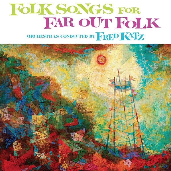 FRED KATZ - Folk Songs For Far Out Folk | Vinyl