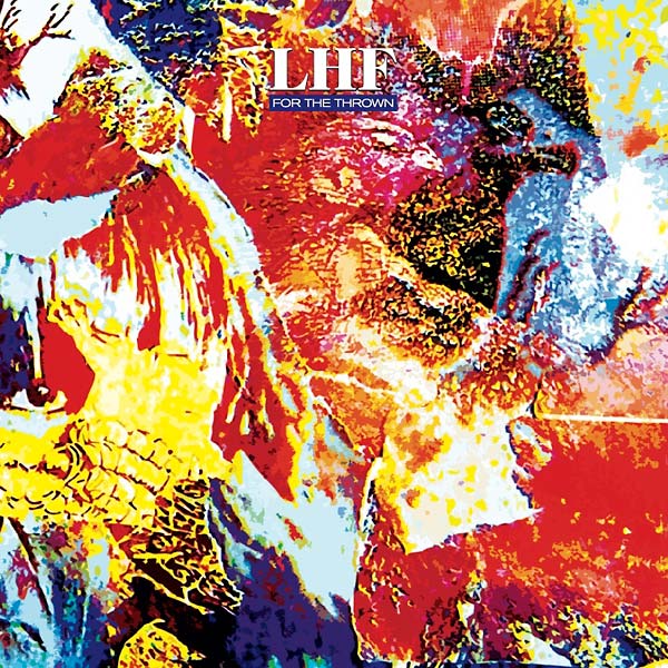 LHF - For the Thrown | Vinyl