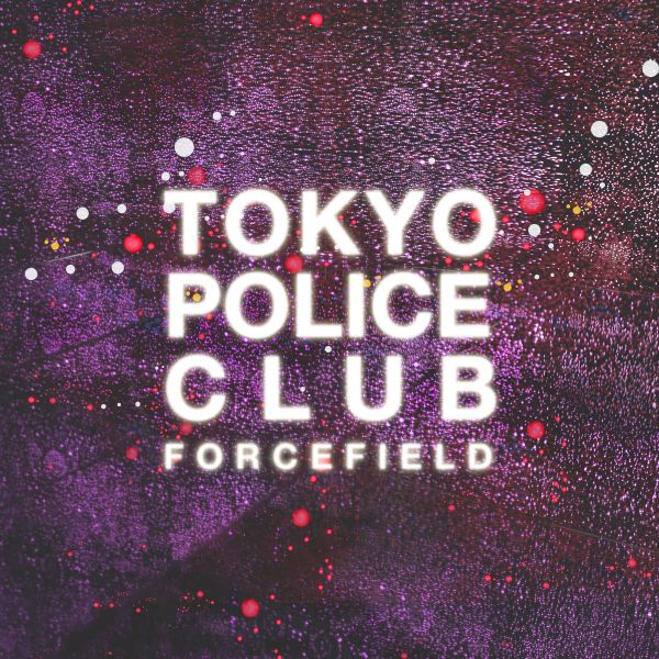 Tokyo Police Club - Forcefield | CD