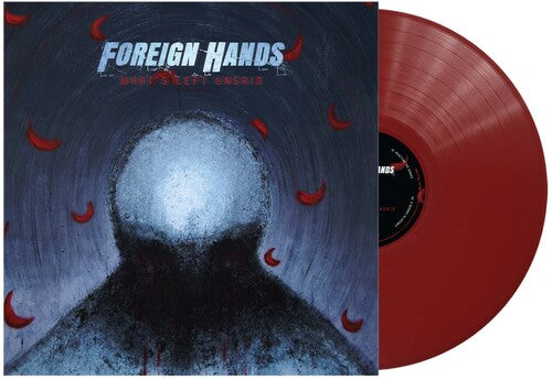 Foreign Hands - What's Left Unsaid (Limited Edition, Translucent Ruby Red Colored Vinyl, Poster) | Vinyl