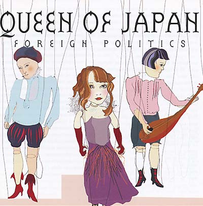 QUEEN OF JAPAN - Foreign Politics | CD