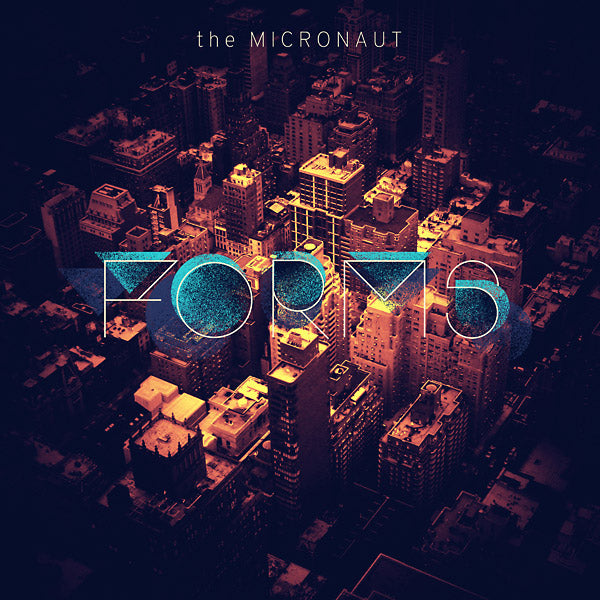 THE MICRONAUT - Forms | Vinyl