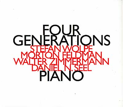 WOLPE, FELDMAN, ZIMMERMANN, SEEL - Four Generations | CD