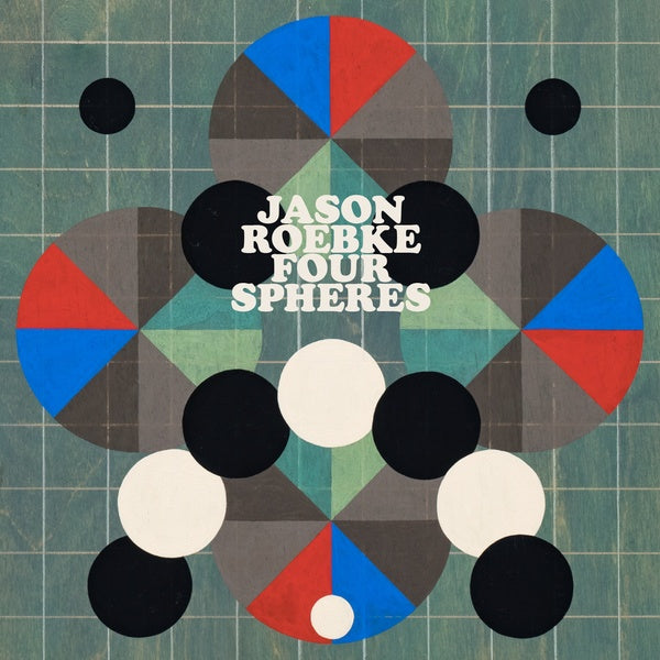 JASON ROEBKE - Four Spheres | CD