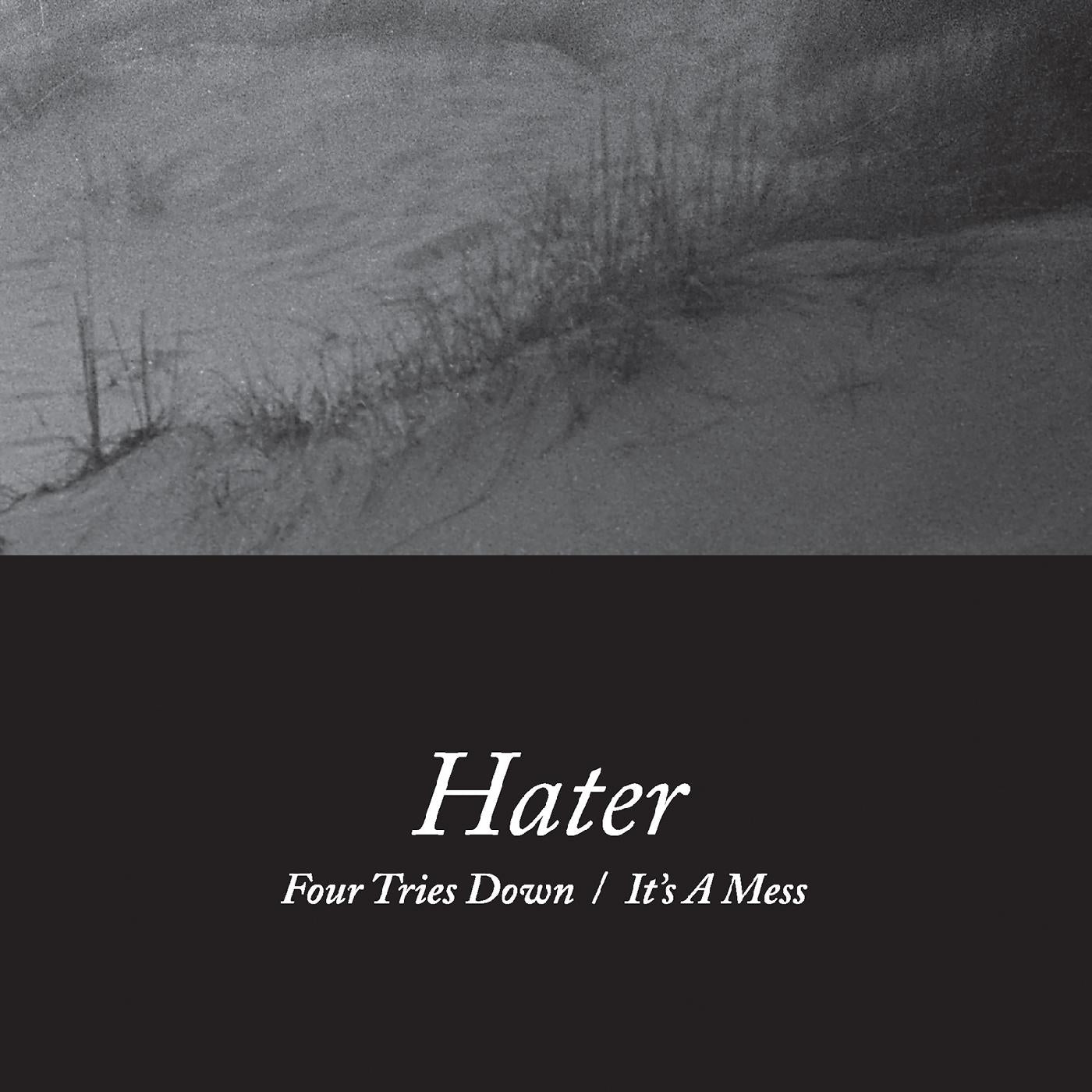 Hater | Four Tries Down / It's A Mess | Vinyl