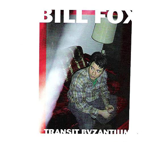 FOX, BILL - Transit Byzantium | Vinyl