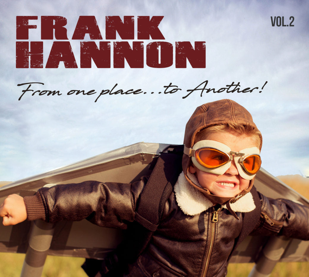 Frank Hannon - From One Place?to Another! | CD