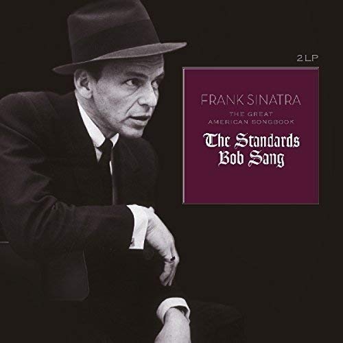 Frank Sinatra - Great American Songbook: The Standards Bob Sang | Vinyl
