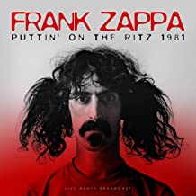 Frank Zappa - Puttin’ On The Ritz 1981 [Import] | Vinyl